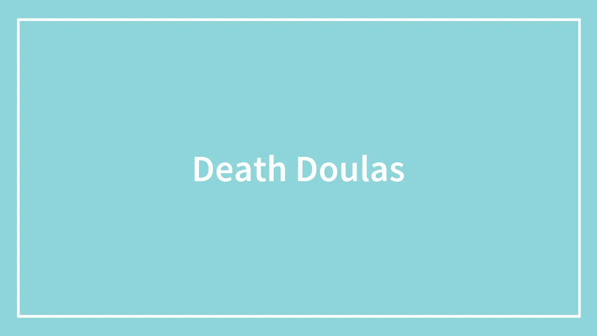 Death Doulas
