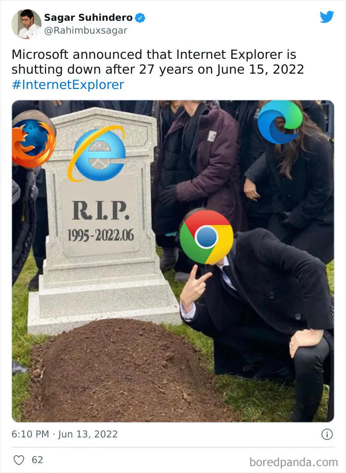 30 Of The Internet's Funniest Reactions To Internet Explorer's Shutdown