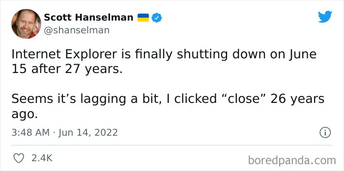 30 Of The Internet's Funniest Reactions To Internet Explorer's Shutdown