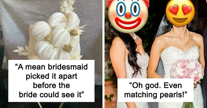 30 Times Brides Rightfully Called Out Their Bridesmaids For Ruining Their Weddings
