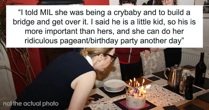 "AITA For Calling My MIL A Crybaby And Saying Her Birthday Isn't As Important As My Son's First Birthday?"