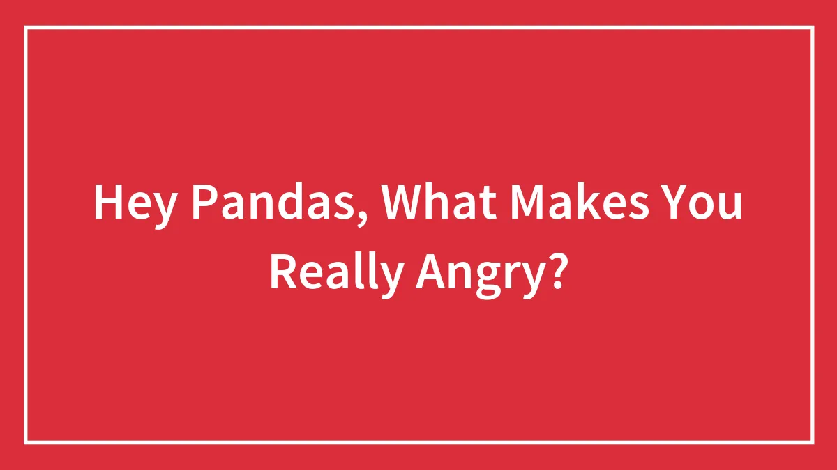 "What Really Gets Under Your Skin?": 30 Responses From Our Community