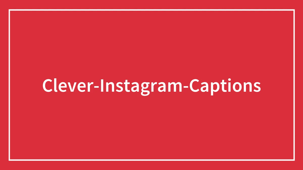 129 Good Instagram Captions To Spice Up Your Feed