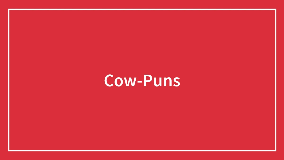 158 Cow Puns That Show How Wonderful These Animals Are