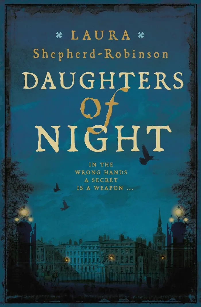 Daughters Of Night By Laura Shepherd-Robinson