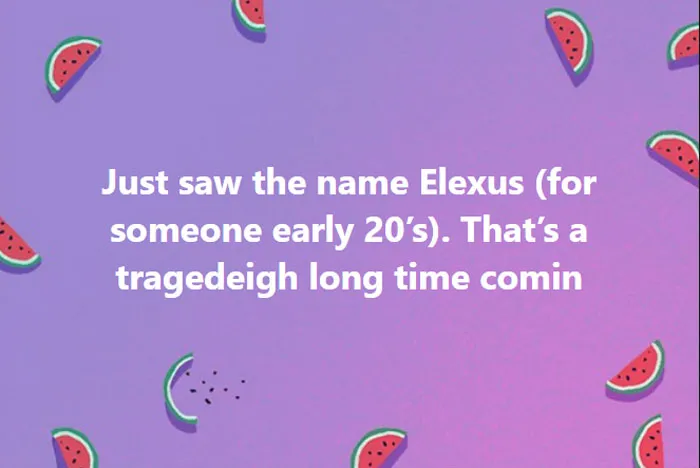30 Hilariously Unfortunate Names Parents Actually Give Their Children, As Shared In This Facebook Group