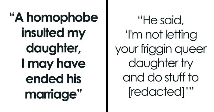 Homophobic Neighbor Calls This Dad's Daughter "A Freak" Because She's Openly Gay, Dad Brings Up His Secret Affair In Front Of His Wife