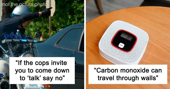 “What Is A Little-Known Fact That Can Save You From A Life-Threatening Situation?” (30 Answers)