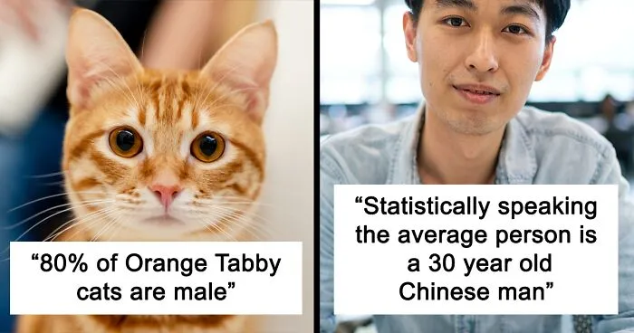 35 Weird, Fascinating, And Disturbing Statistics About Pretty Much Everything