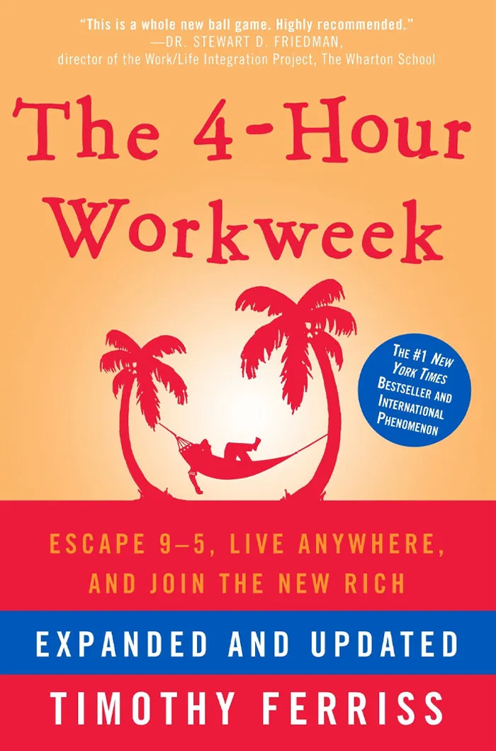 The 4-Hour Workweek By Tim Ferriss
