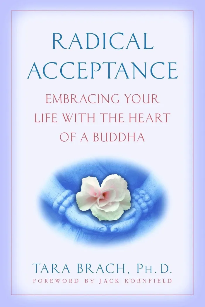 Radical Acceptance By Tara Brach