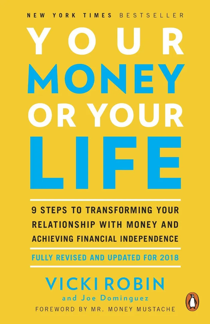 Your Money Or Your Life By Vicki Robin & Joe Dominguez