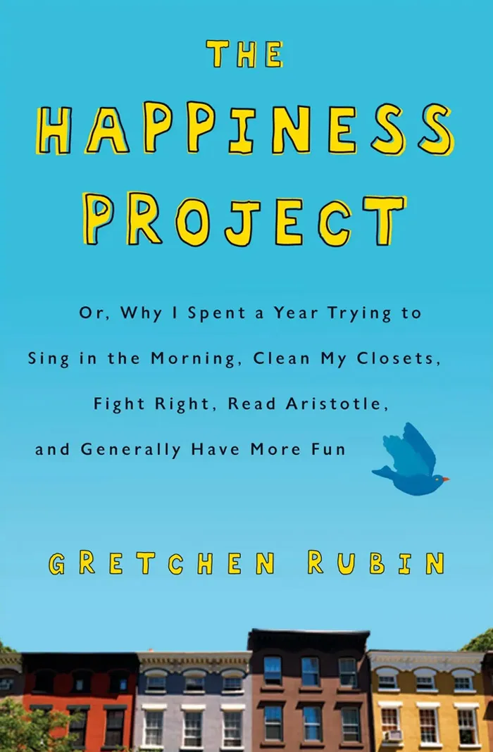 The Happiness Project By Gretchen Rubin