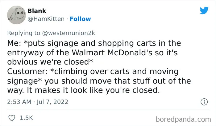 30 Savage Burns By Employees Who Are Tired Of Clueless, Dumb And Frustrating Things Customers Say