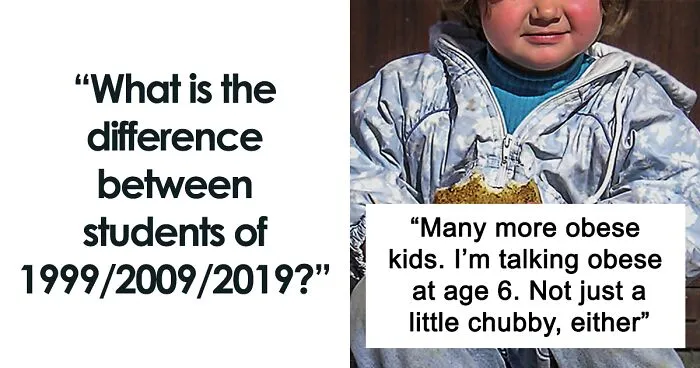 30 Teachers Share The Main Differences Between Students Then And Now