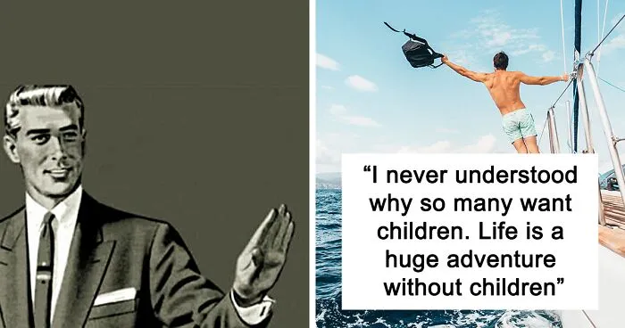 50 People Reveal What Made Them Decide To Never Have Kids