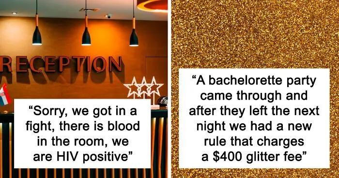 Hotel Workers Are Revealing 30 Disgusting, Bizarre And Shocking Things They've Discovered In Guests' Rooms