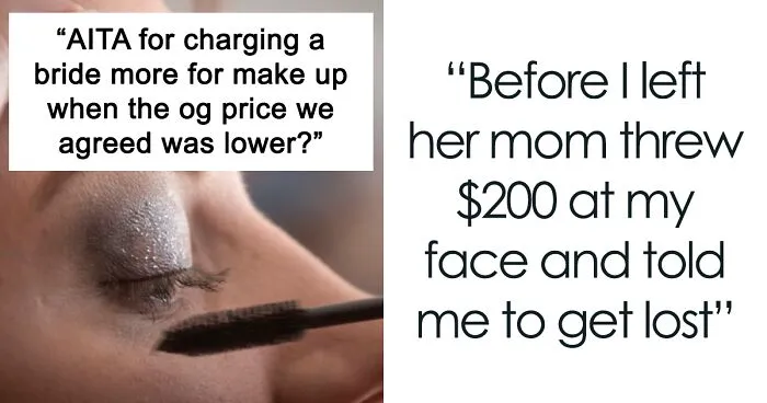 Makeup Artist Charges Woman $500 Instead Of $150 After Finding Out She’s A Bride, Asks If They’re A Jerk