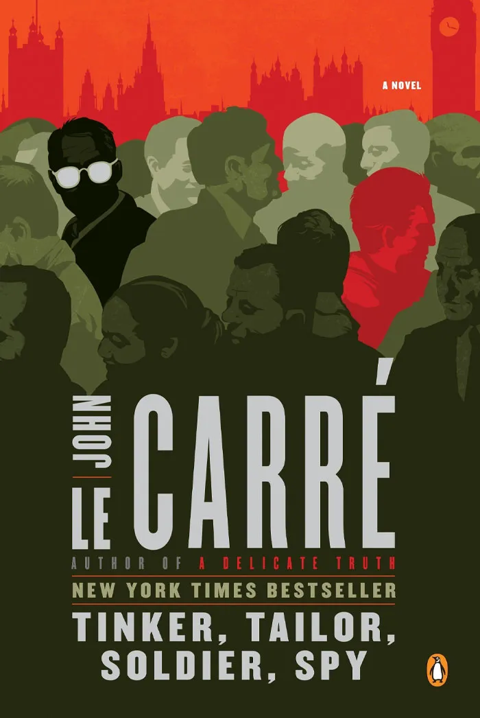 Tinker, Tailor, Soldier, Spy By John Le Carré