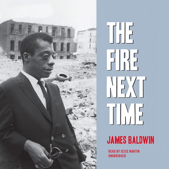 The Fire Next Time By James Baldwin
