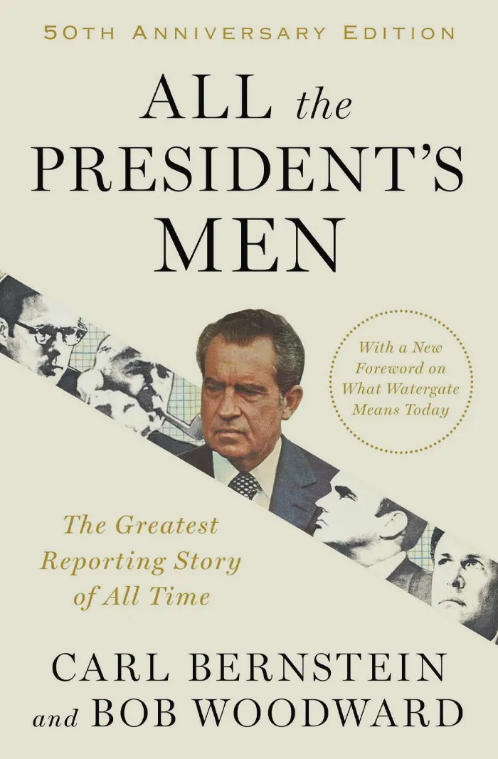 All The President’s Men By Bob Woodward And Carl Bernstein