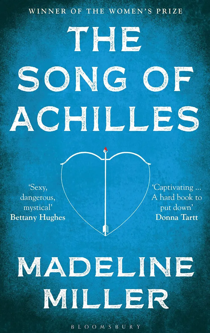 Book cover of The Song of Achilles by Madeline Miller