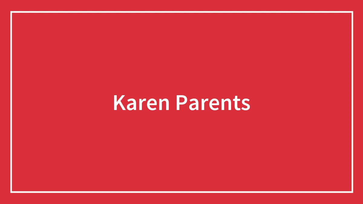 Karen Parents