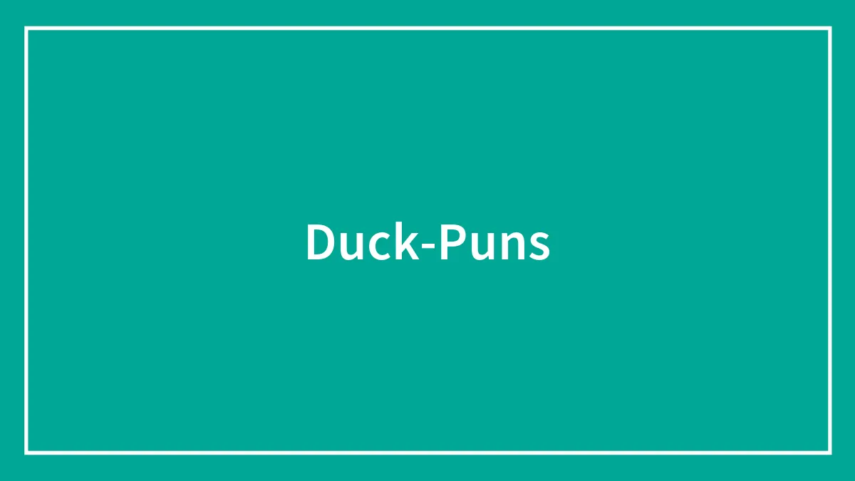149 Duck Puns That Might Quack You Up
