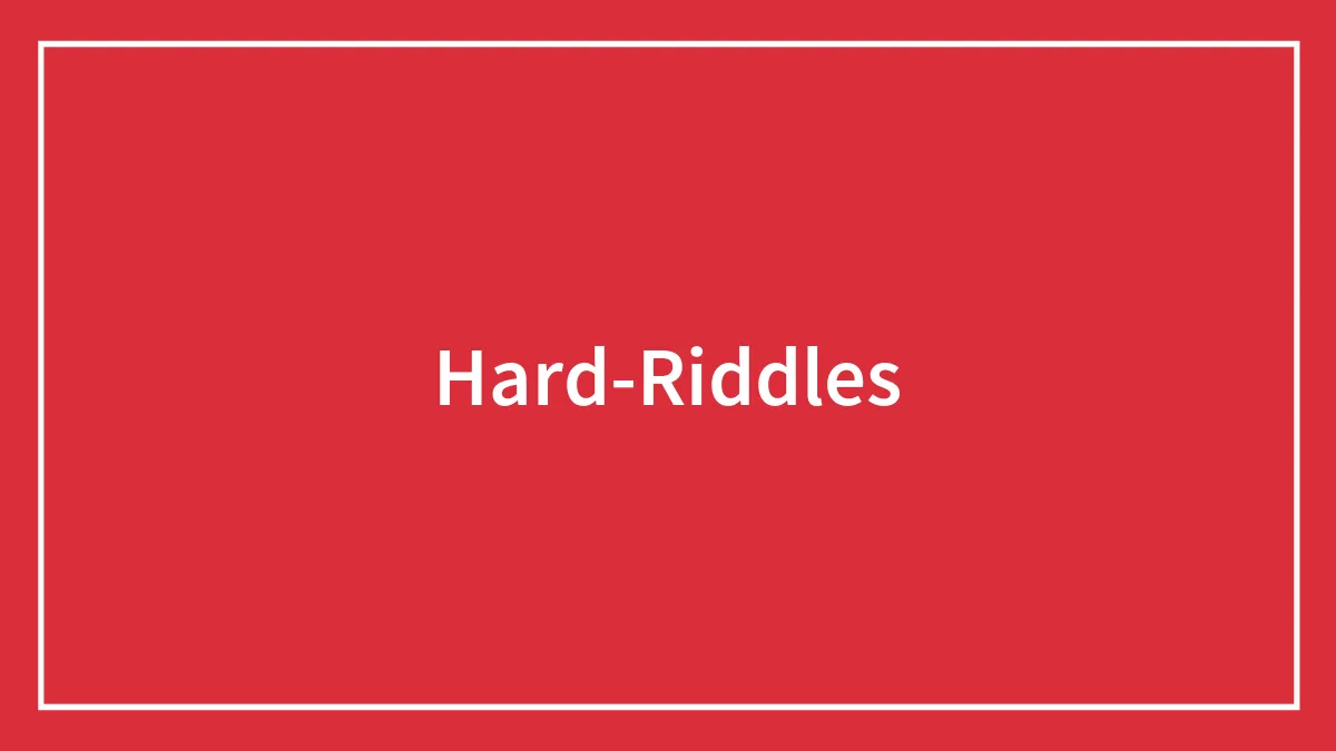 85 Hard Riddles That’ll Challenge Even the Smartest Minds