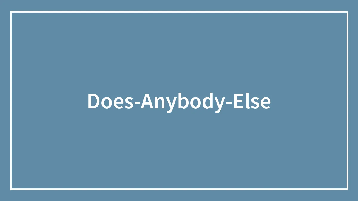 People Use This Online Group To Ask "Does Anybody Else" Questions, And Here Are 50 Of The Best Ones