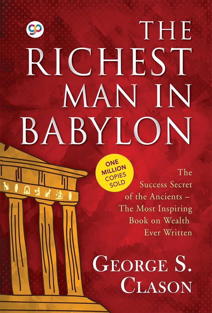 The Richest Man In Babylon By George Samuel Clason