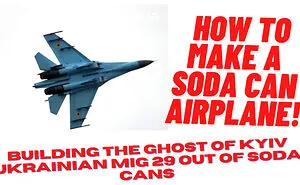 How To Build A Soda Can Airplane Making The Ghost Of Kyiv Out Of Soda Cans