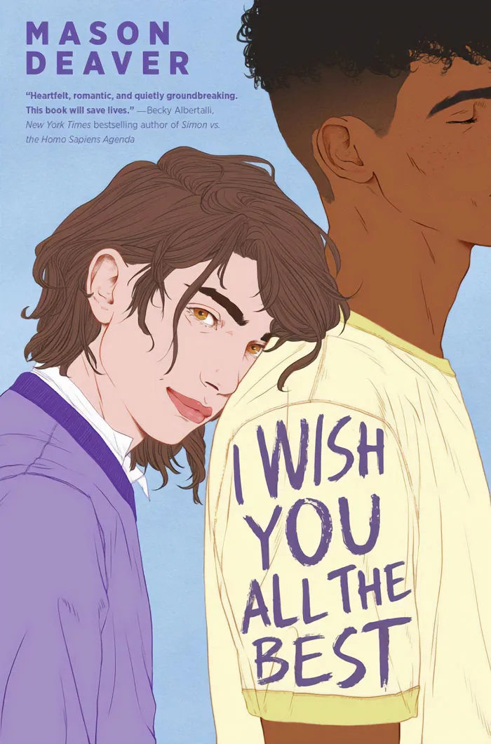 I Wish You All The Best By Mason Deaver