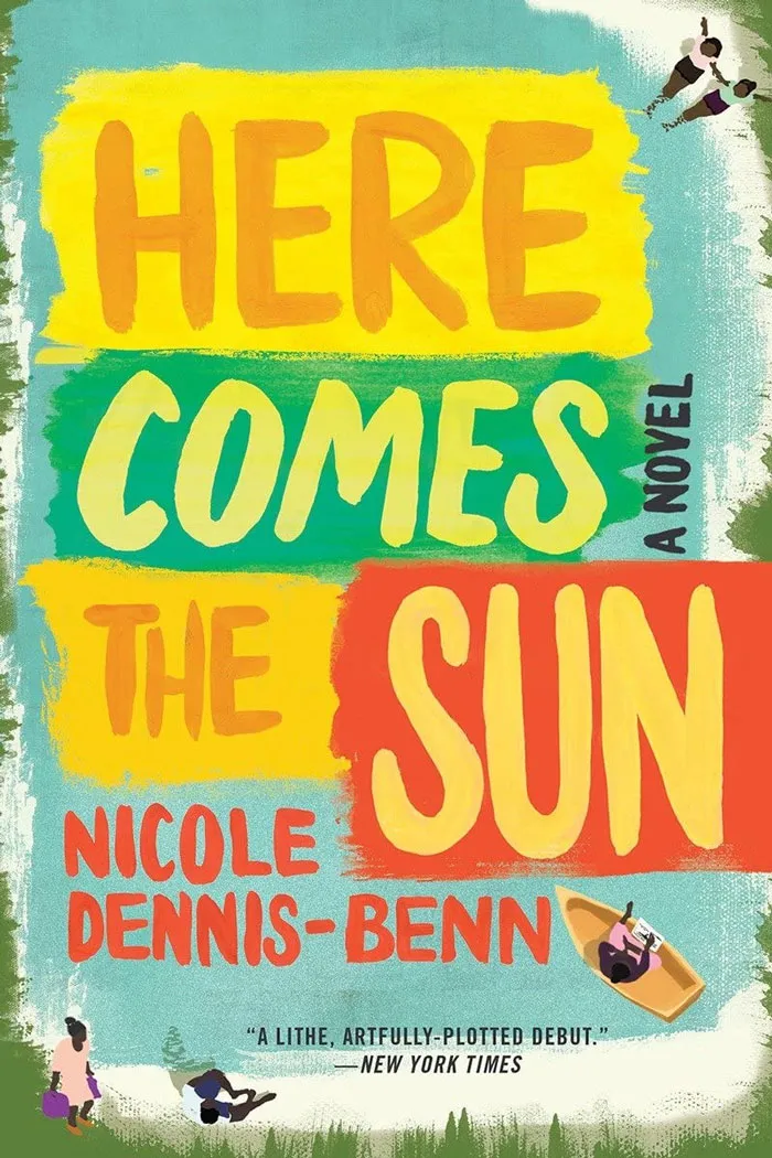 Here Comes The Sun By Nicole Dennis-Benn