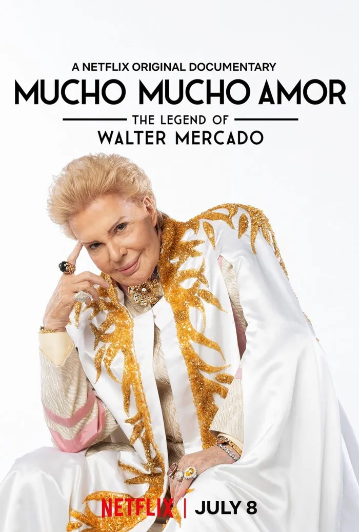 Mucho Mucho Amor: The Legend Of Walter Mercado
