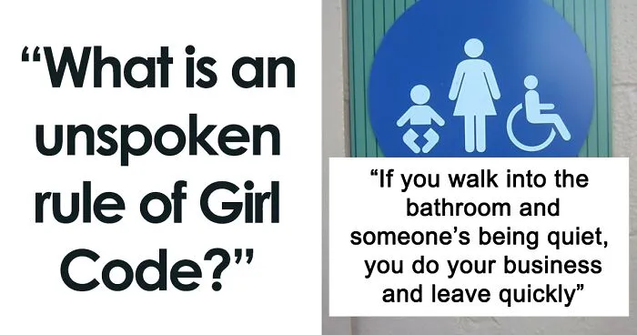 30 Unwritten Rules Among Women That They Secretly Agree On Without Having To Talk About, As Shared Online