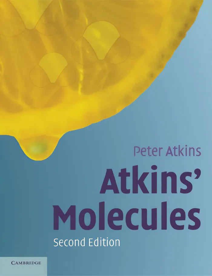 Atkins' Molecules By Peter Atkins