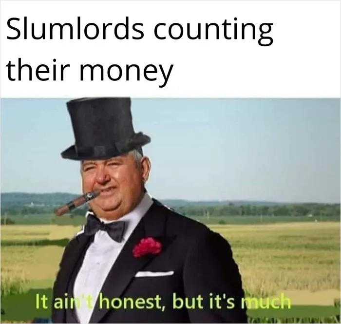 30 Of The Most Chucklesome Memes And Posts About Property Owners And Renting, As Shared By The “Slumlords Gone Wild” Instagram Page