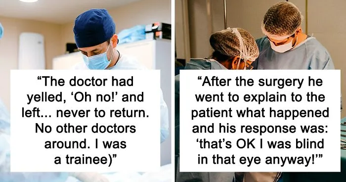 30 Surgeons And Other Doctors Share Their Biggest 'Oh Fudge' Moments