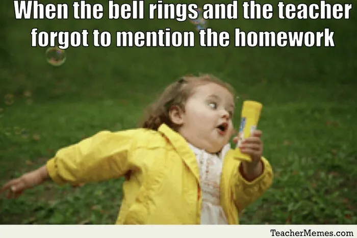 When The Teacher Forgets About Homework