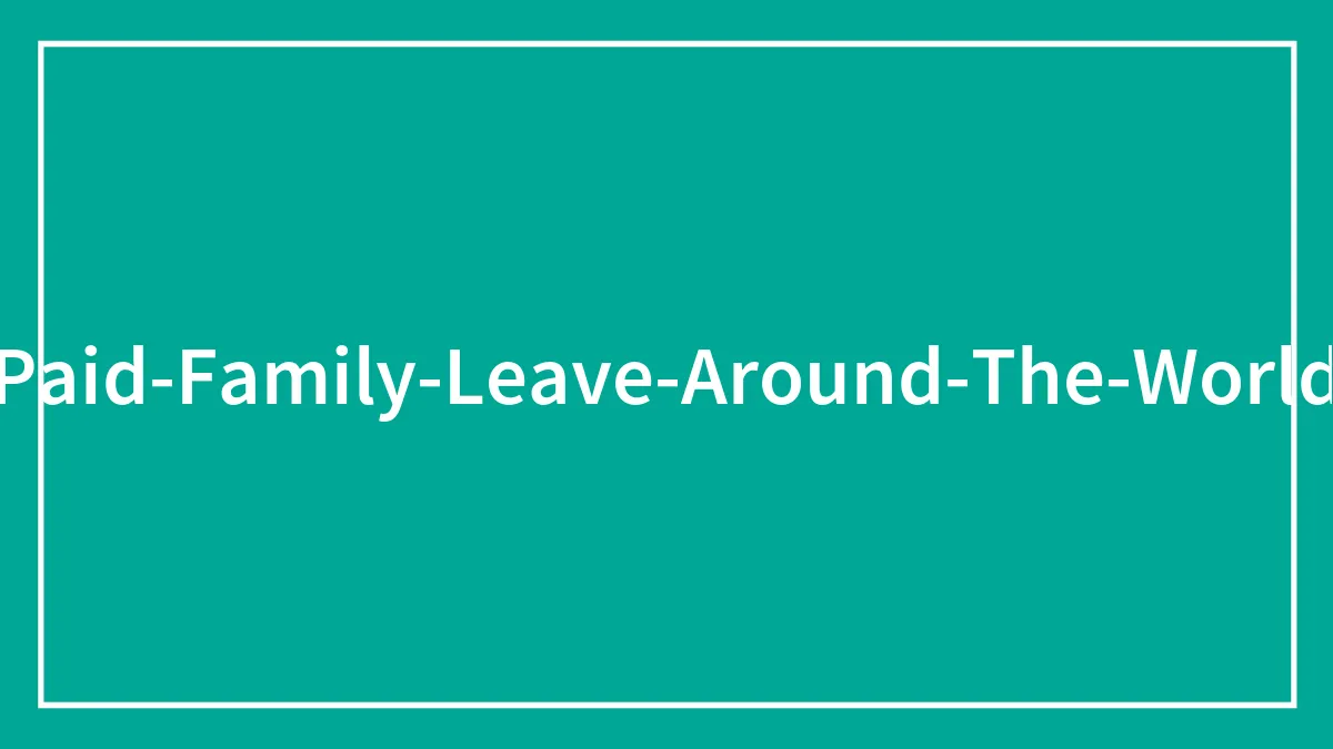 New York Times Publishes Post-Birth Paid Leave Infographic, Inspires 30 People To Share How Different It Is Where They Live Compared To The US
