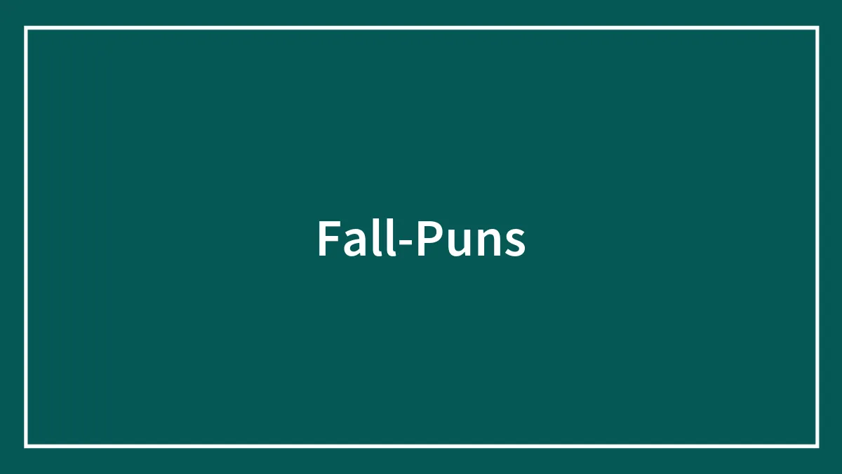 117 Fall Puns That Truly Are The Essence Of The Season