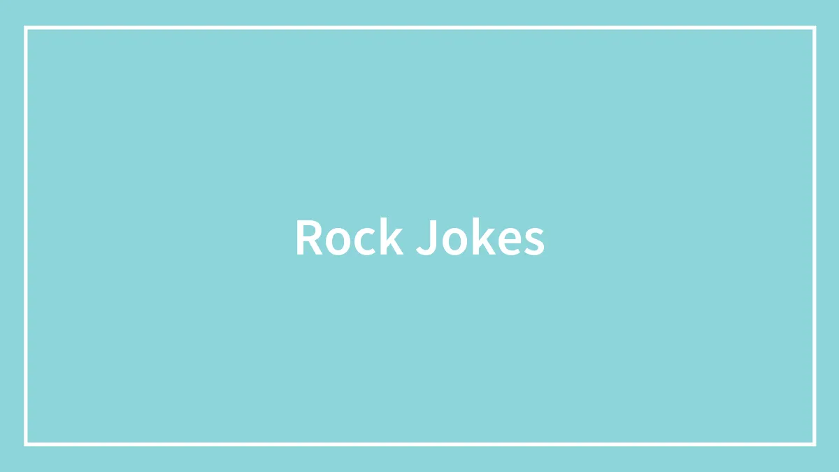 143 Rock Jokes That Are Anything But Bland