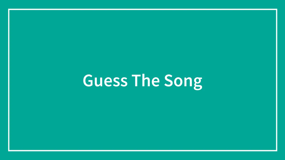 Guess The Song