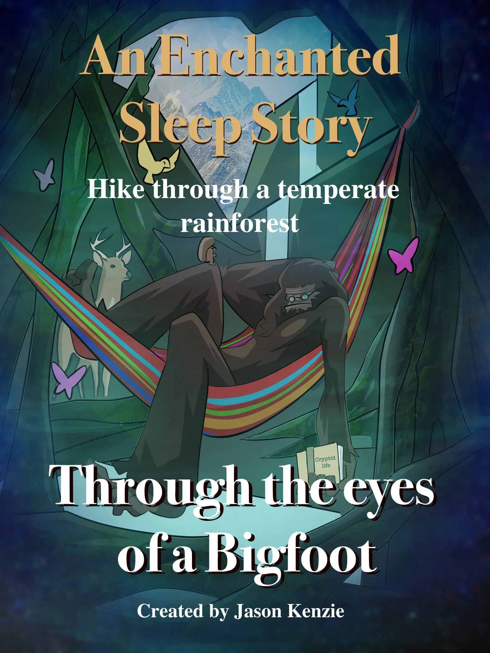 A Bigfoot Sleep Story (Audio)