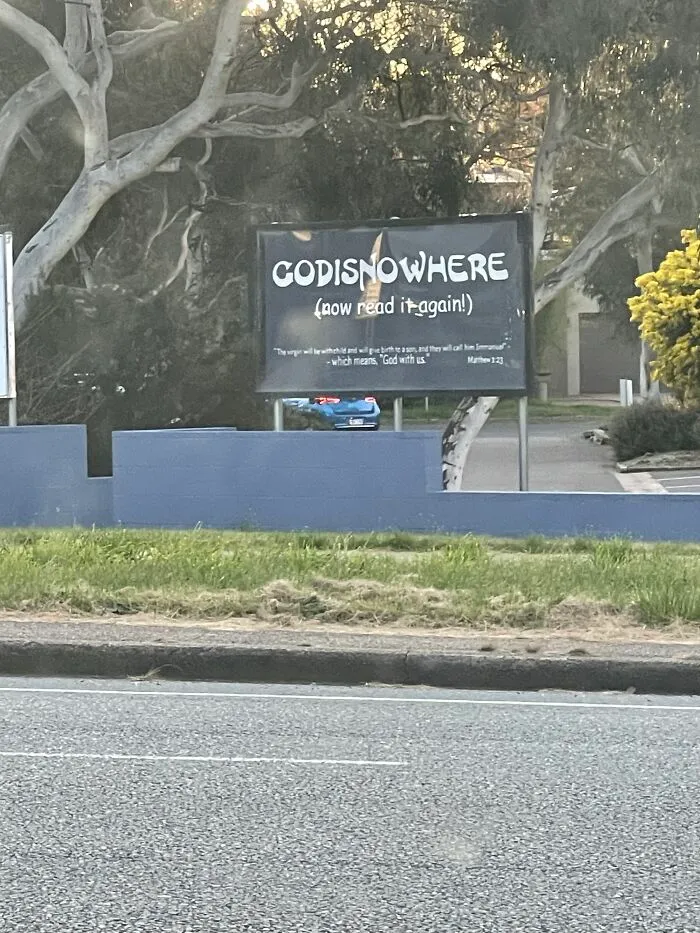 This One Is Intentional But Funny. It Is Outside Of A Church In My Area