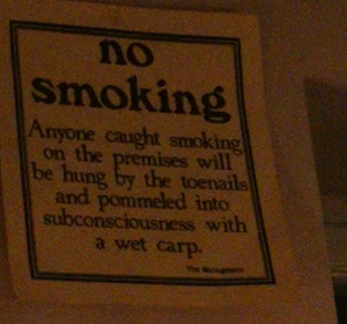 A Sign I Found At A Restaurant Some Days Ago. Sorry For The Potato Quality, My Phones Camera Is Garbage