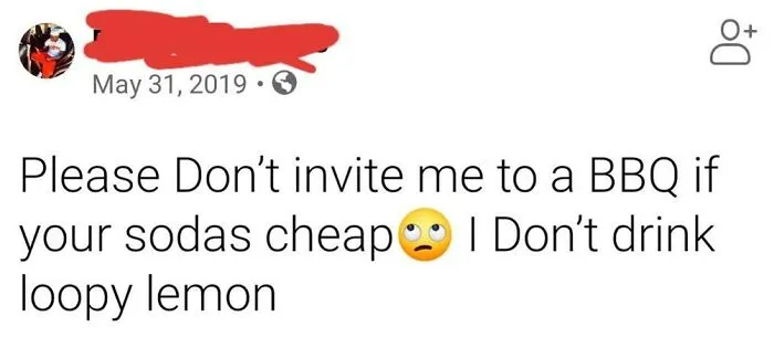 Or Maybe You Could Bring The Soda You Like?