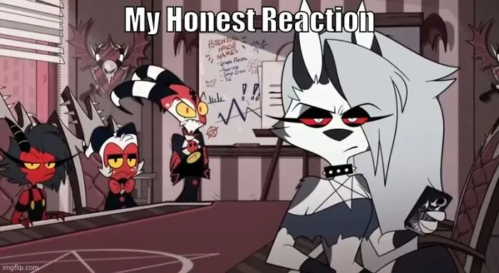 Gay. My Primary Emotion Is Gay. (Dont Mind The Image, Had To Add It To Post.)