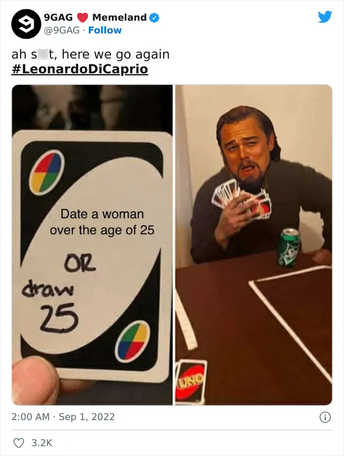 Leonardo DiCaprio Breaks Up With His 25-Year-Old Girlfriend And Twitter Can't Hold Back The Reactions, So Here Are 30 Of The Best Ones